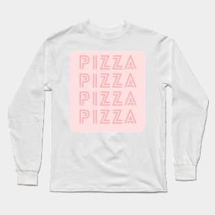 Pizza Text Design in Pink Long Sleeve T-Shirt